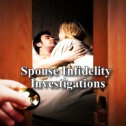 Spouse Infidelity Investigations